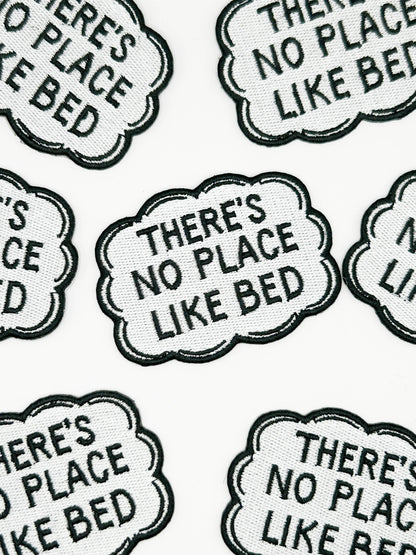 There's No Place Like Bed Iron On Patch