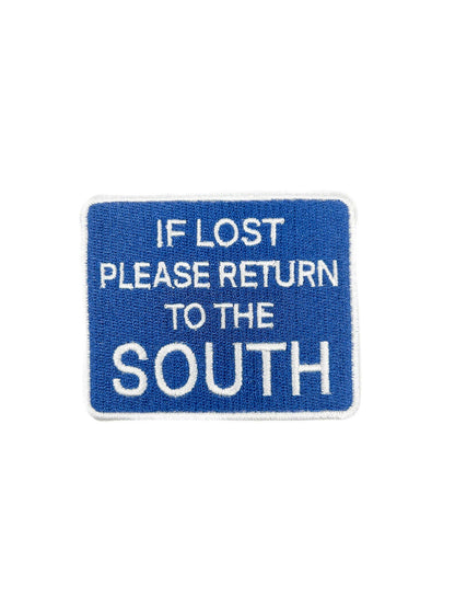 If Lost Please Return to the South Iron On Patch