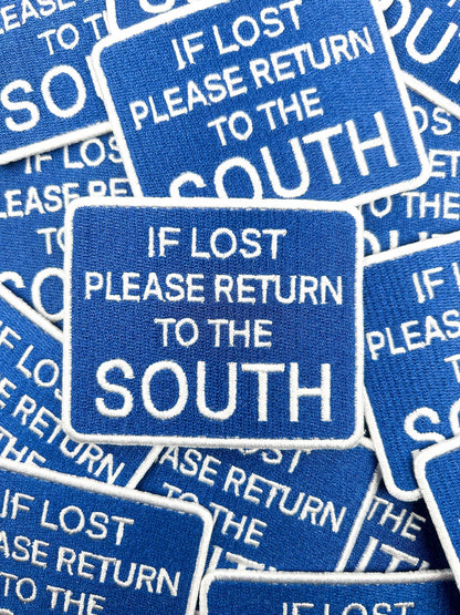 If Lost Please Return to the South Iron On Patch