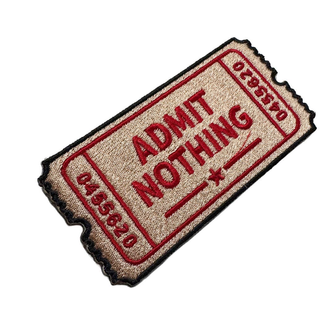 Admit Nothing ticket iron-on patch, view 2
