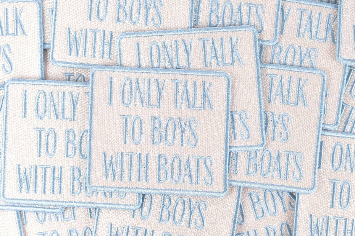 I Only Talk to Boys with Boats embroidered iron-on patch, view 4