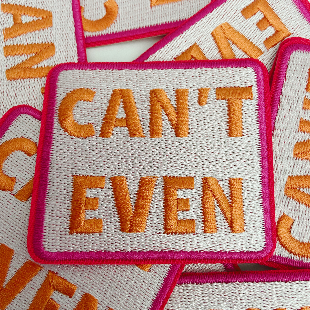 Can't Even embroidered iron-on patch