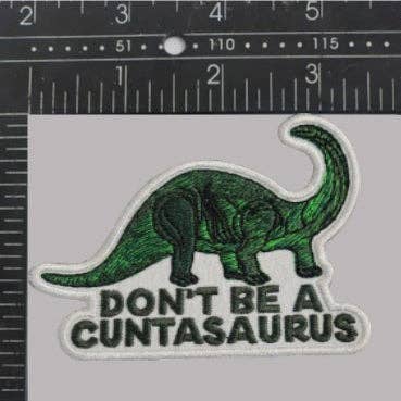 Don't Be a Cuntasaurus iron-on patch, view 3