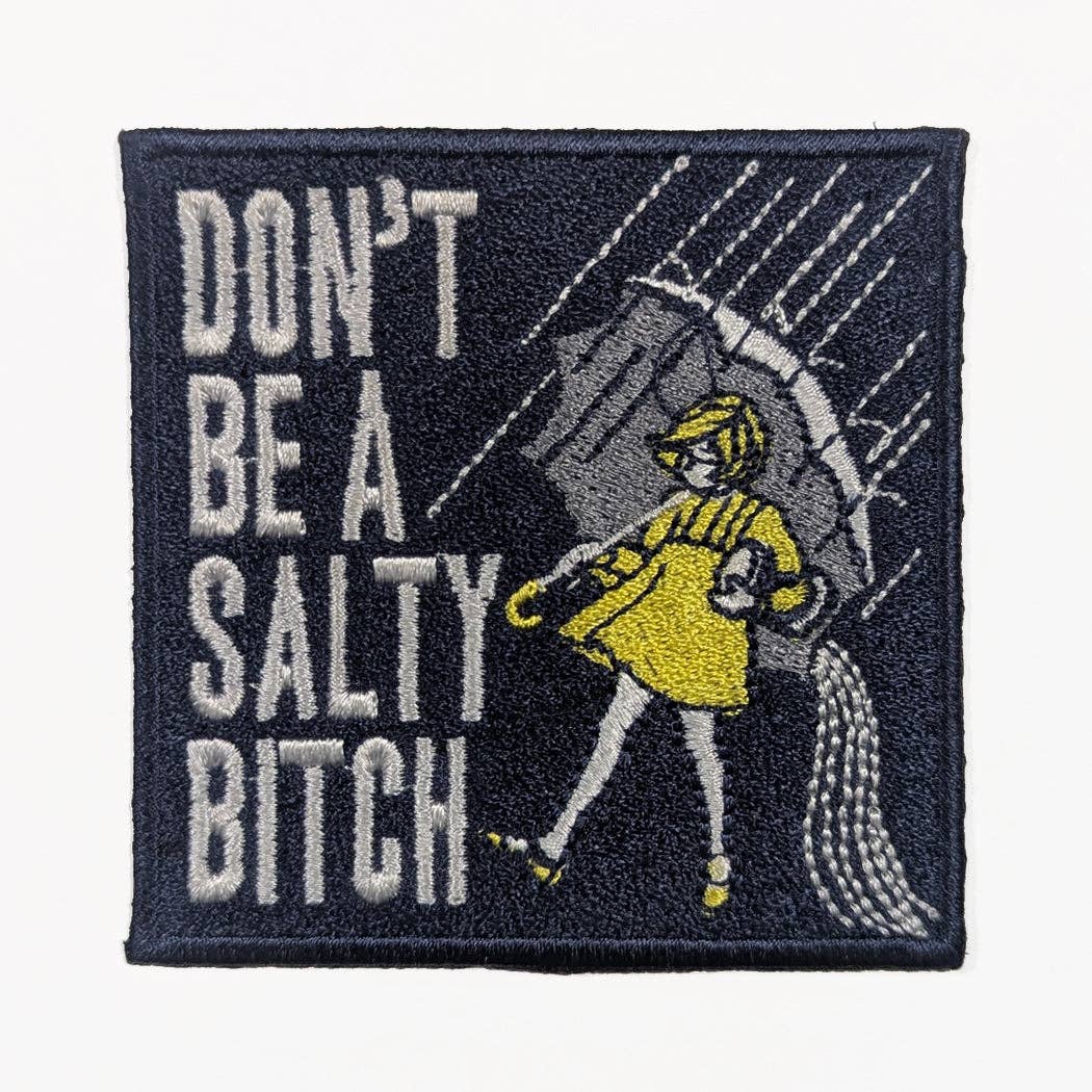 Don't Be a Salty Bitch embroidered iron-on patch with salt girl parody on navy