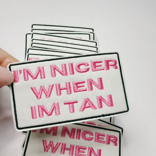 I'm Nicer When I'm Tan funny beach patch, 3 inches