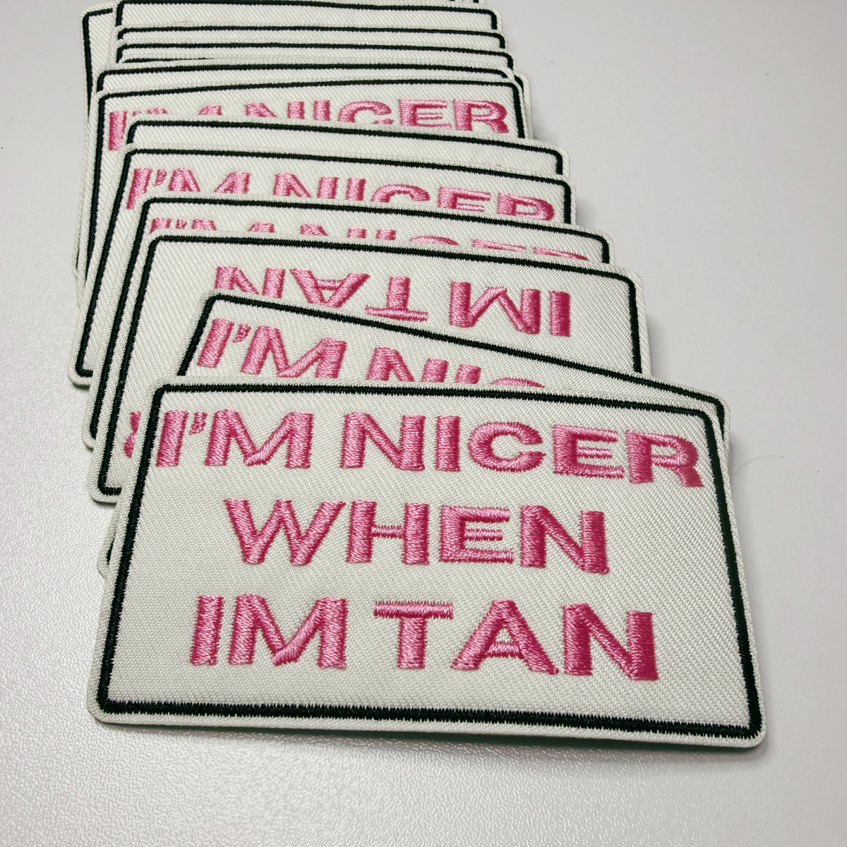I'm Nicer When I'm Tan embroidered iron-on patch