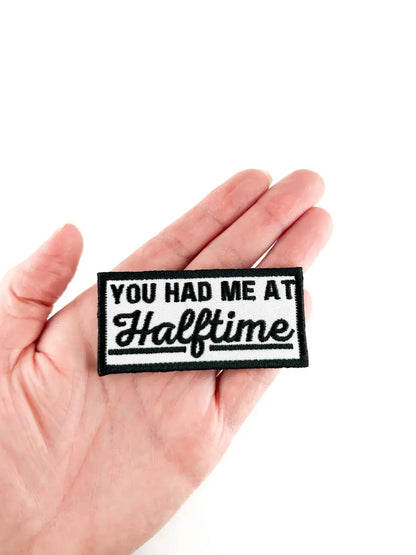 You Had Me at Halftime Embroidered Iron On Patch Football